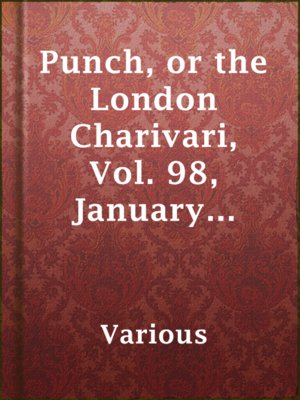 cover image of Punch, or the London Charivari, Vol. 98, January 25th, 1890